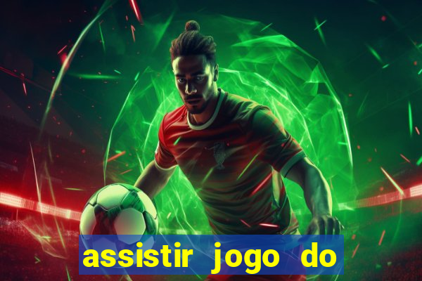 assistir jogo do flamengo ao vivo no multicanais